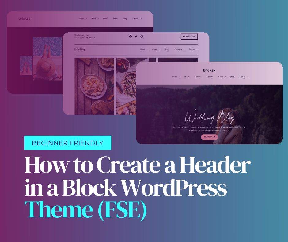 How to Create a Header in a Block WordPress Theme (FSE)?