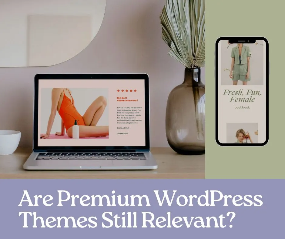 Are Premium WordPress Themes Still Relevant in 2023?